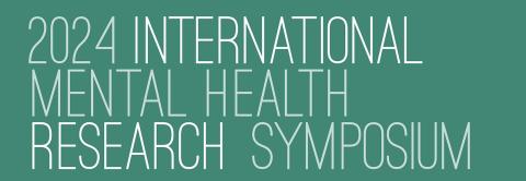 2024 International Mental Health Research Symposium Presentations